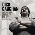 Dick Gaughan: True and Bold (Gaughan) Dick Gaughan: True and Bold (Gaughan)