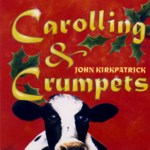 John Kirkpatrick: Carolling & Crumpets (Fledg’ling FLED 3060)