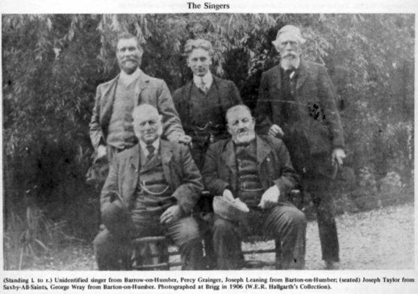 The singers: (standing left to right) unidentified singer from Barrow-on-Humber, Percy Grainger, Joseph Leaning from Barton-on-Humber; (seated) Joseph Taylor from Saxby-All-Saits. George Wray from Barton-on-Humber.  Photographed at Brigg in 1906 (W.E.R. Hallgarth’s Collection)