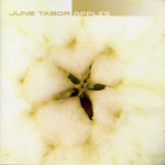 June Tabor: Apples (Topic TSCD568)