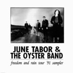 June Tabor and the Oyster Band: Freedom and Rain Tour ’91 Sampler (Rykodisk RCF PRO 9012)