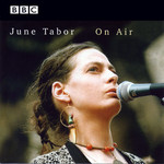 June Tabor: On Air (Strange Fruit SFRSCD074)