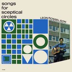 Leon Rosselson: Songs for Sceptical Circles (Bounty BY 6029)