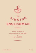 A.L. Lloyd: The Singing Englishman