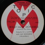A.L. Lloyd: Bold Jack Donahue (Topic TRC84, A-side)