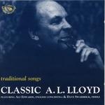 A.L. Lloyd: Classic A.L. Lloyd (Fellside FECD98)