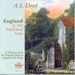 A.L. Lloyd: England & Her Traditional Songs (Fellside FECD173)