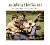 Martin Carthy and Dave Swarbrick: Both Ears and the Tail (Topic TSCD572)