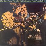 Martin Carthy and Dave Swarbrick: But Two Came By (Topic 12TS343)