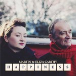Martin & Eliza Carthy: Happiness (Topic STOP2587)