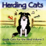 Herding Cats: Guide Cats for the Blind Vol. 5 (Osmosys OSMO CD 055/056)