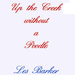 Les Barker: Up the Creek Without a Poodle (Mrs Ackroyd DOG 012)