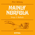 Peter Bellamy: Mainly Norfolk