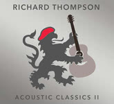 Richard Thompson: Acoustic Classics II (Beeswing BSWCD003)
