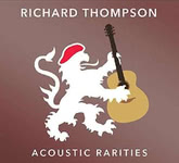 Richard Thompson: Acoustic Rarities (Beeswing BSWCD004)