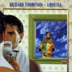 Richard Thompson: Amnesia (Capitol CDP 7 48845 2)