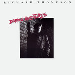Richard Thompson: Daring Adventures (Polydor POLD 5202)