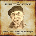The Richard Thompson Band: Live in Nottingham 1986 (Store for Music SFMCD570)