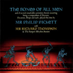 Philip Pickett with Richard Thompson: The Bones of All Men (Hannibal HNCD 1416)