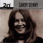 Sandy Denny: 20<sup>th</sup> Century Masters: The Millennium Collection (A&M 4400633142)