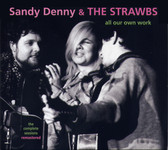 Sandy Denny and The Strawbs: All Our Own Work (Witchwood WMCD 2047)