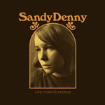 Sandy Denny: Early Home Recordings (Earth EARTHLP048)
