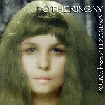 Fotheringay: Poems from Alexandra (Goldtone GT-004)