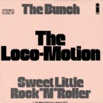 The Bunch: The Loco-Motion (Island 12 292 AT, Germany)