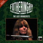 Fotheringay: The Lost Broadcasts (Gonzo)