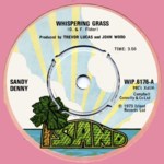 Sandy Denny: Whispering Grass (Island WIP 6176)