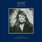 Sandy Denny: Who Knows Where the Time Goes? (Island SDSP 100)