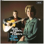 Shirley Collins, Davy Graham: Folk Roots, New Routes (Decca LK 4652)