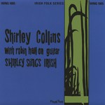 Shirley Collins: Shirley Sings Irish (Fledg'ling WING 1005)