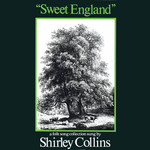 Shirley Collins: Sweet England (See for Miles SEE212)