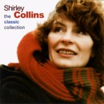 Shirley Collins: The Classic Collection (Highpoint HPO6008)