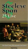 Steeleye Span: 25 Live (Wienerworld Limited WNR 2052)
