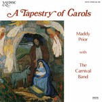 Maddy Prior with The Carnival Band: A Tapestry of Carols (Saydisc SDL 366)