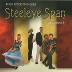 Steeleye Span: Folk Rock Pioneers in Concert (Park PRK CD89)