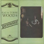 Gay & Terry Woods: Renowned (Polydor 2383 406)
