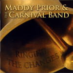 Maddy Prior & The Carnival Band: Ringing the Changes (Park PRKCD 98)