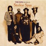 Steeleye Span: The King - The Best of Steeleye Span (Mooncrest CRESTCD 022)