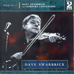 Dave Swarbrick: Folk on 2: Dave Swarbrick’s 50th Birthday Concert (Cooking Vinyl MASH CD 001)