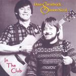 Dave Swarbrick & Simon Nicol: In the Club (Atrax RECS 004)