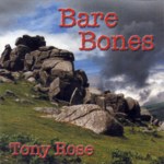 Tony Rose: Bare Bones (Boneshaker BSCD2001)
