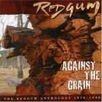 Redgum: Against the Grain (Sony 5190092000)