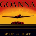 Goanna: Spirit of Place (WEA 600127-2)