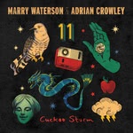 Marry Waterson & Adrian Crowley: Cuckoo Storm (One Little Independent TPLP1825)