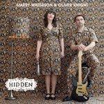 Marry Waterson & Oliver Knight: Hidden (One Little Indian TPLP1157CD)