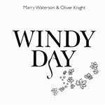 Marry Waterson & Oliver Knight: Windy Day (One Little Indian)